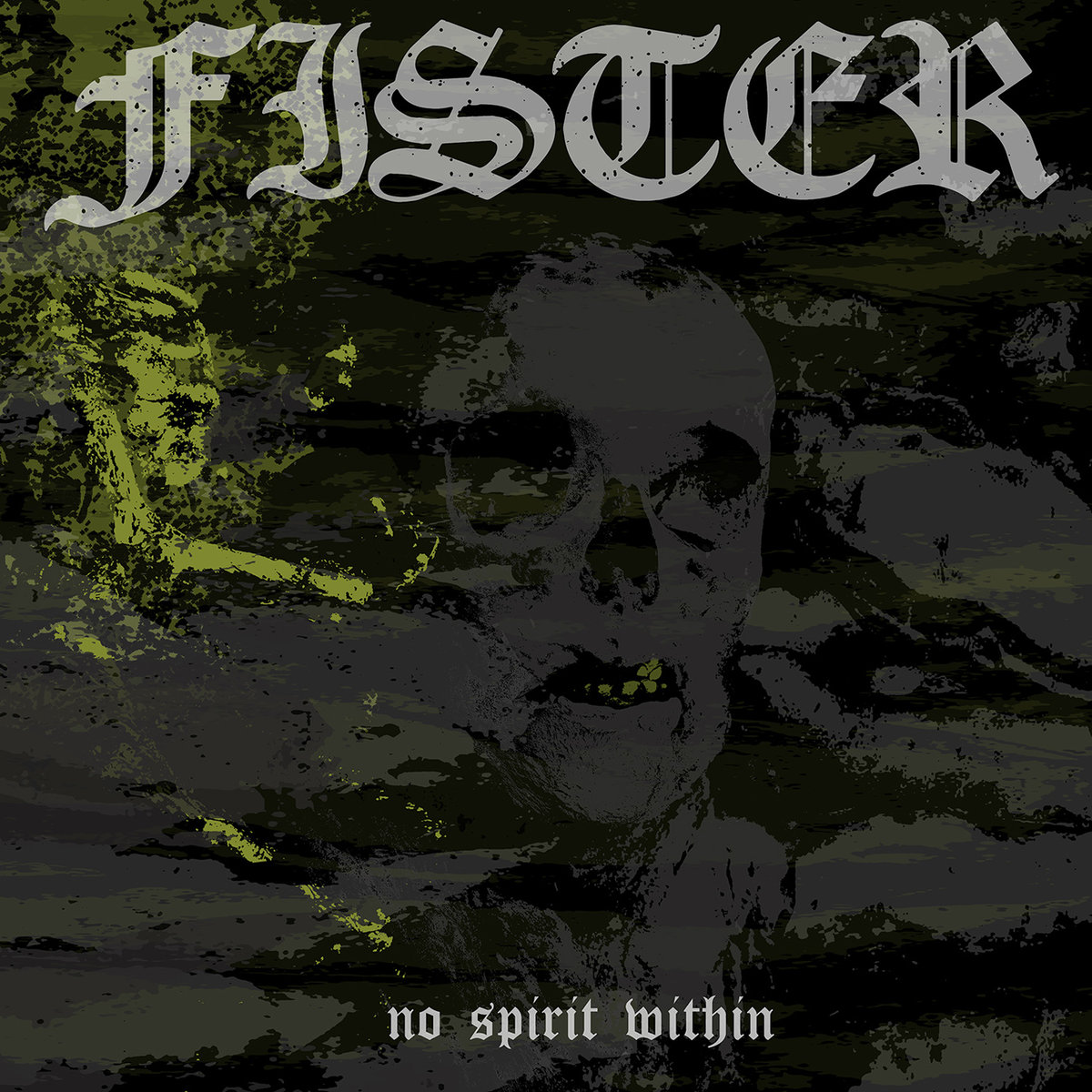 Fister - No Spirit Within