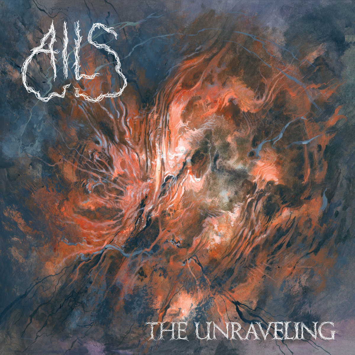 Ails - The Unraveling